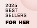 2025 Bestsellers | For Her